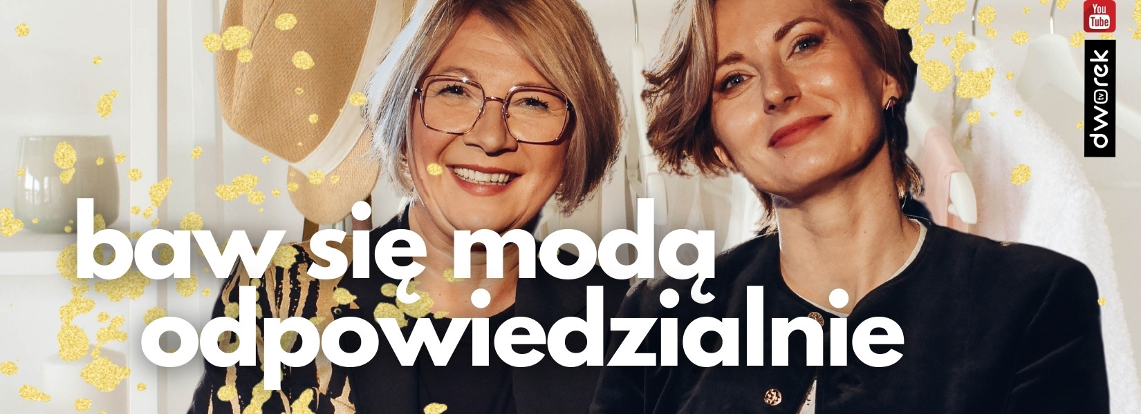 Dworek TV | Katarzyna Zajączkowska – odpowiedzialna moda, czyli kochaj to, co nosisz