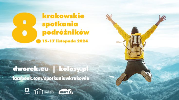 W tle krajobraz górski. Na głównym planie po lewej tytuł 8. Krakowskie Spotkania Podróżników, 15 - 17 listopada 2024. Poniżej logotypy organizatorów. Po prawej odwrócony tyłem mężczyzna w żółtej kurtce w pozie jakby skakał.