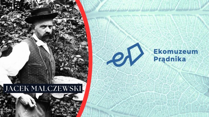Fotografia malarza Jacka Malczewskiego. Obok logotyp Ekomuzeum Prądnika na jasnoniebieskim tle.