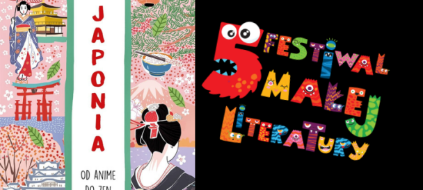 Po prawej stronie grafiki logo 5 edycji Festiwalu Małej Literatury a po lewej okładka książki Japonia. Od anime do zen.