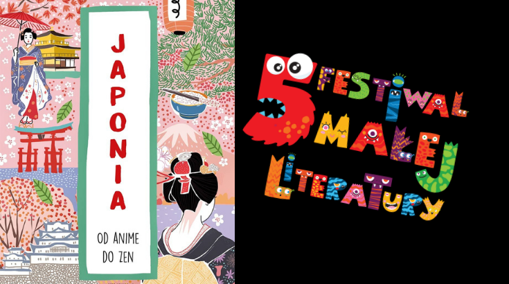 Po prawej stronie grafiki logo 5 edycji Festiwalu Małej Literatury a po lewej okładka książki Japonia. Od anime do zen.