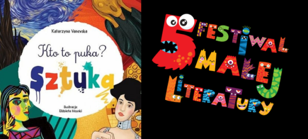 Po prawej stronie grafiki logo 5 edycji Festiwalu Małej Literatury a po lewej okładka książki Kto to puka? Sztuka!
