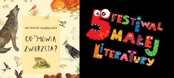 Po prawej stronie grafiki logo 5 edycji Festiwalu Małej Literatury a po lewej okładka książki Co mówią zwierzęta
